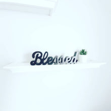 Load image into Gallery viewer, Blessed Wood Word Art Home Decor Sign 11&quot; Tabletop or for Wall Hanging

